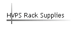 HVPS Rack Supplies